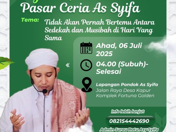 Kajian Qolbun Salim dan Pasar Ceria Masjid Ratu Asy SYifa