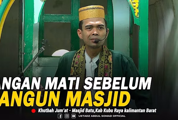 Jangan Mati Sebelum Bangun Masjid